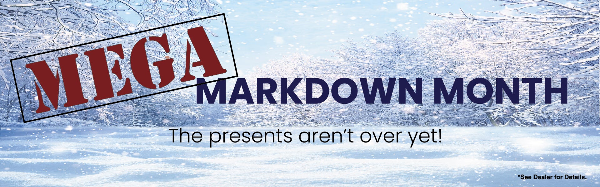 MEGA Markdown Month at Milnes!